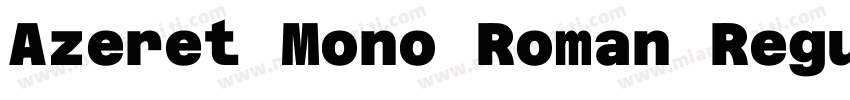 Azeret Mono Roman Regular字体字体转换